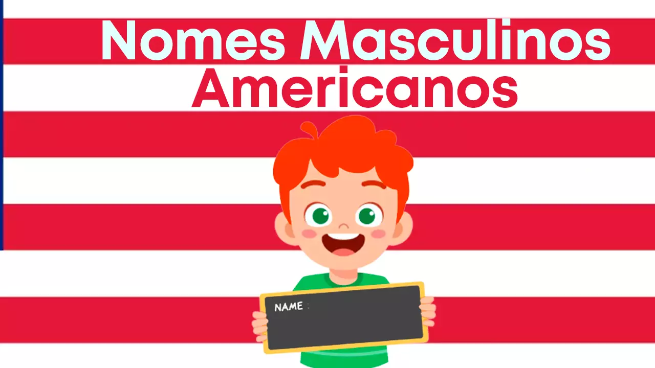As 10 melhores ideias e inspirações de nomes masculinos americanos